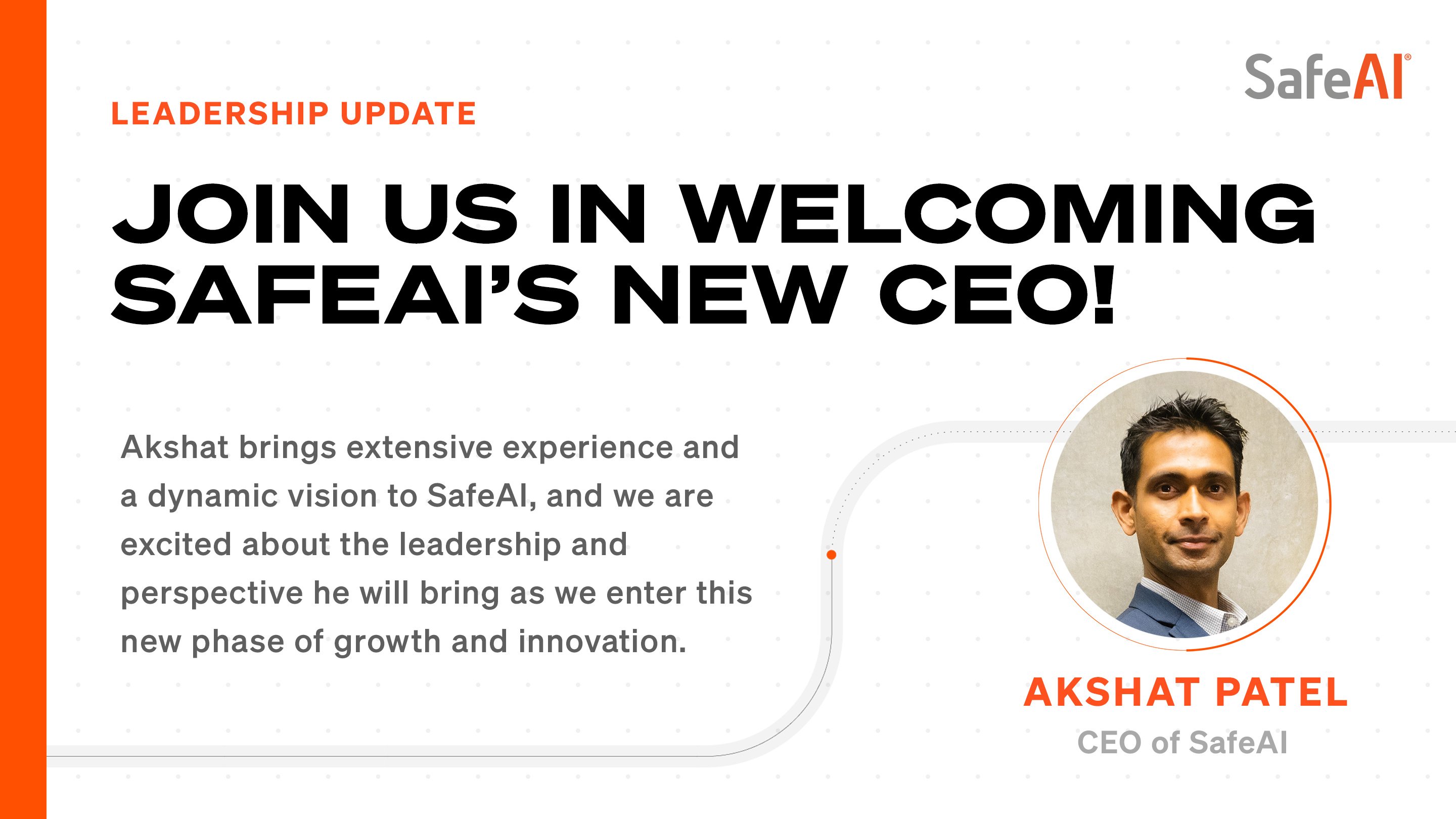 Join us in welcoming SafeAI’s new CEO